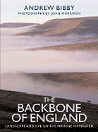 The Backbone of England: Landscape and Life on the Pennine Watershed