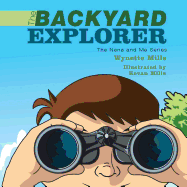 The Backyard Explorer: The Nana and Me Series