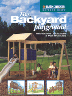 The Backyard Playground: Recreational Landscapes and Play Structures