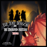 The bad dragon and kidnapped princess: Thieves