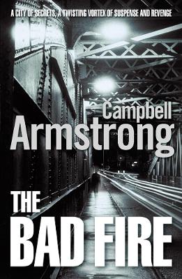 The Bad Fire - Armstrong, Campbell