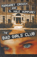 The Bad Girls' Club