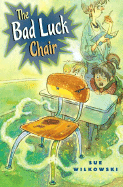 The Bad Luck Chair - Wilkowski, Sue
