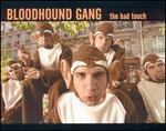 The Bad Touch - The Bloodhound Gang