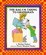 The Bag I'm Taking to Grandma's