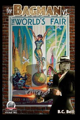 The Bagman Vs. The World's Fair - Bell, B C