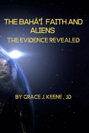 The Bah' Faith and Aliens: The Evidence Revealed