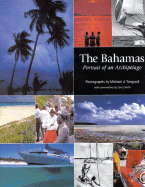 The Bahamas: Portrait of an Archipelago