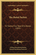 The Baital Pachisi: Or Twenty-Five Tales of a Demon (1855)