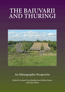 The Baiuvarii and Thuringi: An Ethnographic Perspective