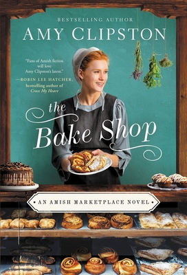 The Bake Shop - Clipston, Amy