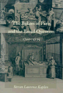 The Bakers of Paris and the Bread Question, 1700-1775