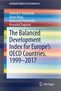 The Balanced Development Index for Europe's OECD Countries, 1999-2017