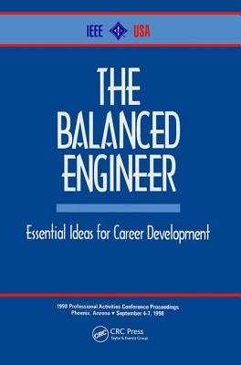 The Balanced Engineer: Essential Ideas for Career Development - Ieee