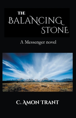 The Balancing Stone - Trant, C Amon