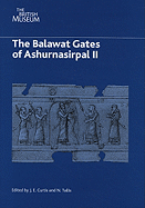 The Balawat Gates of Ashurnasirpal II