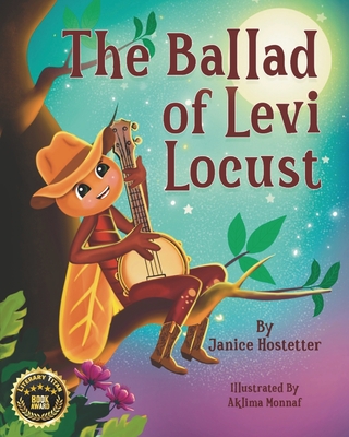 The Ballad of Levi Locust - Hostetter, Janice