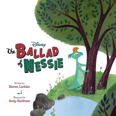 The Ballad of Nessie - Disney Books, and Lachlan, Kieran