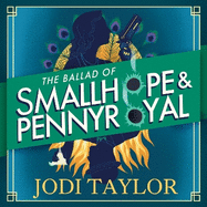 The Ballad of Smallhope and Pennyroyal: Meet your new favourite partners-in-crime in the most hilarious time-travel caper of the year