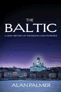 The Baltic: A New History of the Region