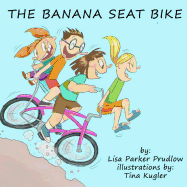 The Banana Seat Bike