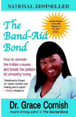 The Band-Aid Bond - Cornish, Grace, Dr.