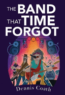 The Band That Time Forgot