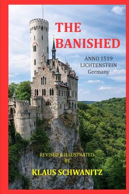 The Banished: Lichtenstein Anno 1519 - Schwanitz, Klaus