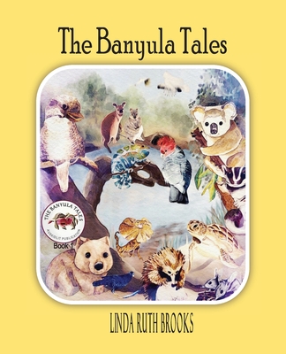 The Banyula Tales: Australian bush animals - 