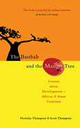 The Baobab and the Mango Tree: Lessons about Development - African and Asian Contrasts