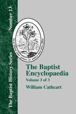 The Baptist Encyclopedia - Vol. 3 - Cathcart, William