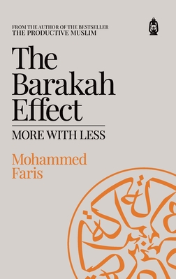 The Barakah Effect: More with Less - A Faris, Mohammed, and H Banna, Sharif (Editor)