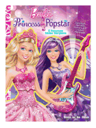 The Barbie(tm) the Princess & the Popstar: A Panorama Sticker Storybook
