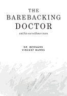 The Barebacking Doctor