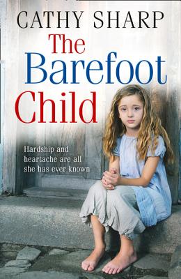 The Barefoot Child - Sharp, Cathy