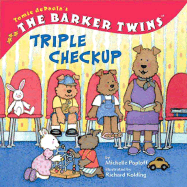 The Barker Twins: Triple Check-Up - Poploff, Michelle (Narrator), and dePaola, Tomie