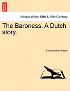 The Baroness: A Dutch Story