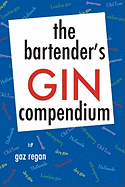 The Bartender's Gin Compendium
