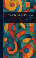 The Bases of Design