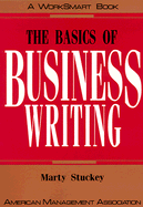 The Basics of Business Writing - Stuckey, Marty