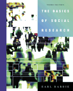 The Basics of Social Research (with CD-ROM and Infotrac)