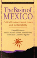 The Basin of Mexico: Critical Environmental Issues and Sustainability - Ezcurra, Exequiel (Editor), and Aguilar, Adrian Guillermo (Editor), and Pisanty, Irene (Editor)