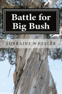 The Battle for Big Bush