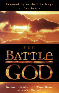 The Battle for God: Responding to the Challenge of Neotheism