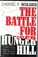 The Battle for Hunger Hill: The 1st Battalion, 327th Infantry Regiment at the Joint Readiness Training Cente R