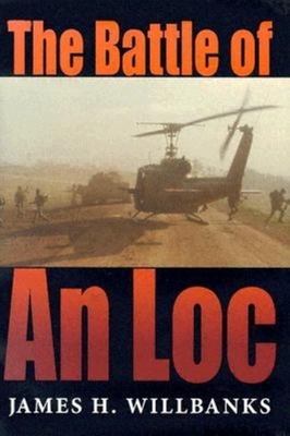 The Battle of an Loc - Willbanks, James H