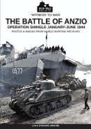 The Battle of Anzio: Operation Shingle January-June 1944