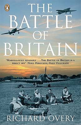 The Battle of Britain: New Edition - Overy, Richard