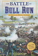 The Battle of Bull Run: An Interactive History Adventure