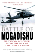 The Battle of Mogadishu: Firsthand Accounts from the Men of Task Force Ranger